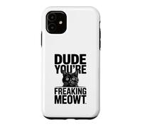 Carcasa para iPhone 11 Amigo, Eres una Maldita Imagen de Gato sorprendido por Meowt