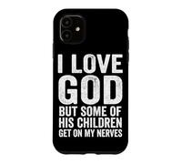 Carcasa para iPhone 11 Amo a Dios, Pero Algunos de Sus Hijos se Ponen en mis Nervios Cristo