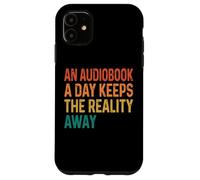Carcasa para iPhone 11 An Audiobook A Day Keeps The Reality Away
