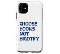 Carcasa para iPhone 11 Anti-Racista Elige Libros No Bigotry Lector Feminista Lectura