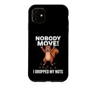 Carcasa para iPhone 11 Ardilla Divertida, Nadie se Mueve, se me cayeron Las Tuercas