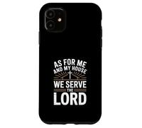Carcasa para iPhone 11 As My House We Servimos Al Señor Christian Dad