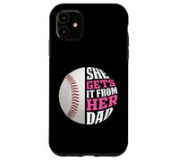 Carcasa para iPhone 11 Baseball Saying She Gets It from Her Dad Funny Baseball Dad