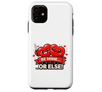 Carcasa para iPhone 11 Be Mine Or Else Funny Valentine Heart Pareja Humor