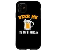 Carcasa para iPhone 11 Beer Me It's My Birthday Funny Drinking Team Beer Lover