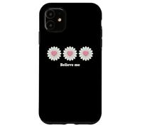 Carcasa para iPhone 11 Believe me Daisy Plant Peace Love Smile Daisy Flower