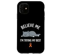 Carcasa para iPhone 11 Believe Me Im Trying My Best Tired Cat Orange Awareness