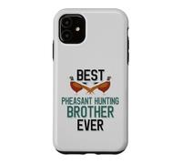 Carcasa para iPhone 11 Best Phaisant Hunting Brother Ever Bird Hunting Family