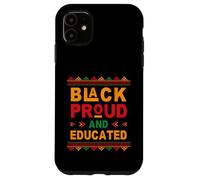 Carcasa para iPhone 11 Black Proud and Educated Celebrating Black History Month