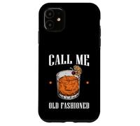 Carcasa para iPhone 11 Call Me Old Fashioned Bourbon Whisky Beber
