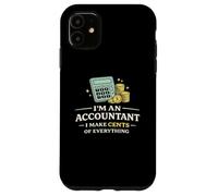 Carcasa para iPhone 11 Camiseta Divertida de Contador I Make Cents of Everything