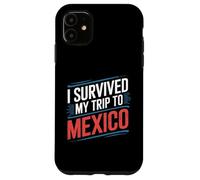Carcasa para iPhone 11 Camiseta I Survived My Trip To Mexico Ciudad Simple México