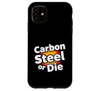 Carcasa para iPhone 11 Carbon Steel or Die Funny Pan Wok Cooking Chef