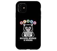 Carcasa para iPhone 11 Cat Bingo Porque el Asesinato está Mal