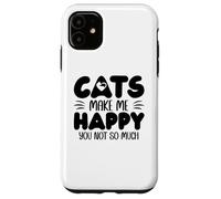 Carcasa para iPhone 11 Cats Make Me Happy You Not So Much Humans Make My Head Hurt