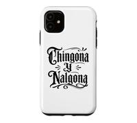 Carcasa para iPhone 11 Chingona y Nalgona Latina Orgullo Mexicano Divertido Chola Chicana
