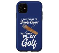 Carcasa para iPhone 11 Cita de Golfista Profesional I Just Want To Smoke Cigars and Play Golf