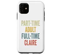 Carcasa para iPhone 11 Claire Personalized Retro Girls Part-Time Claire Name