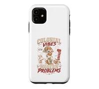 Carcasa para iPhone 11 Colonial Vibes Problemas Modernos Camiseta Retro