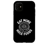 Carcasa para iPhone 11 Come más Alimentos de hoyo - Funny Donut Lover