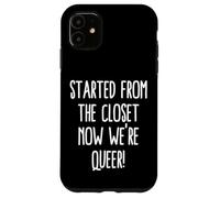 Carcasa para iPhone 11 Comenzó Desde El Armario Ahora Somos Queer Divertido Salir del Armario Gay