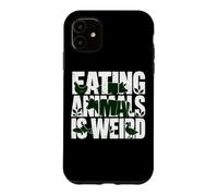 Carcasa para iPhone 11 Comer Animales Veganos a Base de Plantas es un Humor extraño