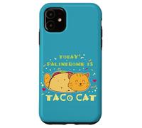 Carcasa para iPhone 11 Comida Mexicana Foodie Cita Divertida Hoy Palíndromo Es Taco Cat