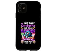 Carcasa para iPhone 11 ¿Cómo es Que Todos los demás gritan Bingo All I Ever Grito Lucky