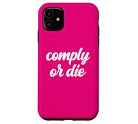 Carcasa para iPhone 11 Comply Or Die Policing Activist Sarcástica Policía Viral Meme
