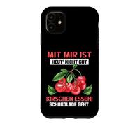 Carcasa para iPhone 11 con mí es Hoy ´ Nicht gut Kirschen Essen! El Chocolate va
