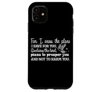 Carcasa para iPhone 11 Conozco los Planes Que Tengo para ti Mensaje Cristiano
