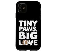 Carcasa para iPhone 11 Cotización de Mascota de Conejillo de Indias - Tiny Paws Big Love