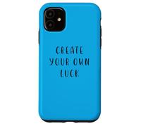 Carcasa para iPhone 11 CREA tu Propia Suerte Declaración motivadora Inspiradora