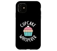 Carcasa para iPhone 11 Cup Cake Whisperer Best Dessert Viral Cup Cake Recipe Bakery