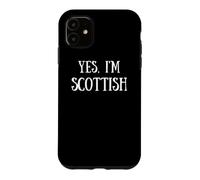 Carcasa para iPhone 11 Cute Yes, I'm Scottish Scotland Glasgow Edinburgh