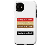 Carcasa para iPhone 11 Dad Joke, It's Ok to be Latino, Native, Asian