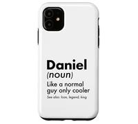 Carcasa para iPhone 11 Daniel Like A Normal Guy Only Cooler Legend King Nombre