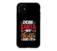Carcasa para iPhone 11 Dear Santa My Sister Did It Funny Christmas Boys Kids