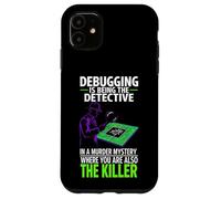 Carcasa para iPhone 11 Debugging Is Being The Detective Programmer Code
