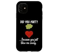 Carcasa para iPhone 11 Did You Fart Because You Just Blew Me Away Funny Valentine