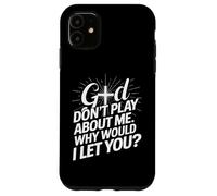 Carcasa para iPhone 11 Dios no Juega sobre mí ¿por qué te dejaría Cruzar la fe