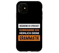 Carcasa para iPhone 11 Divertida Frase en alemán Ich corrigiere Deine Grammatik.