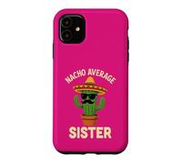 Carcasa para iPhone 11 Divertido cumpleaños de Hermanas Cinco de Mayo Nacho Average Sisters