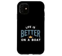 Carcasa para iPhone 11 Divertido refrán para navegantes La Vida es Mejor en un Barco