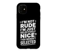 Carcasa para iPhone 11 Divertido Selectivamente Agradable Fuiste Humor Seleccionado