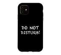 Carcasa para iPhone 11 Do Not Disturb!