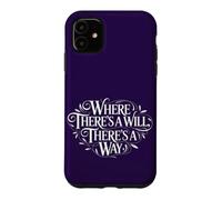 Carcasa para iPhone 11 Donde Hay una voluntad, Hay un Camino Proverbio Tipografía