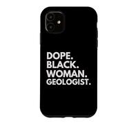 Carcasa para iPhone 11 Dope Black Woman Geólogo empoderado Mes de la Historia Negra