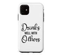 Carcasa para iPhone 11 Drinks Well with Others Womens Funny Drinking Friends Drunk