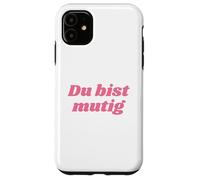 Carcasa para iPhone 11 Du BIST mutig - Positive Affirmations